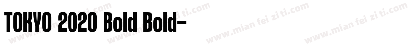 TOKYO 2020 Bold Bold字体转换